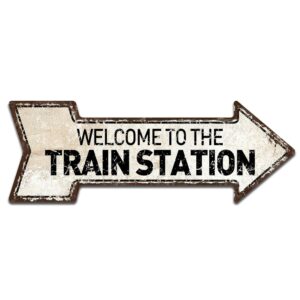 Welcome to the Train Station Sign, Vintage Decor Retro Signs Wall Art Tin Decorations Plaque City Railroad Train, Arrow Metal Tin Sign 6 x 18 inches